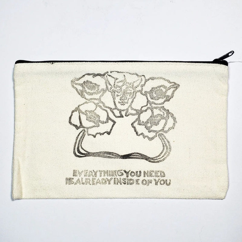 Everything You Need is Already Inside of You - Canvas Bag Pouch