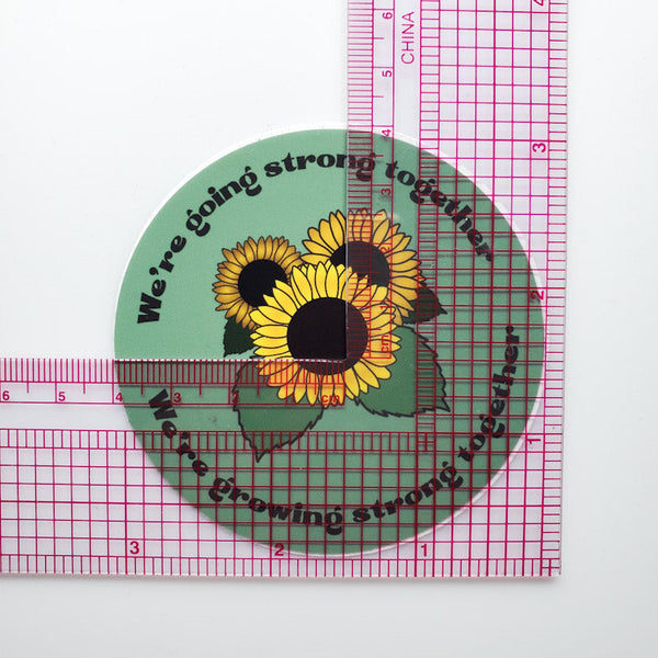 We're Going Strong Together sunflower vinyl sticker durable 3-inch perfect for indoor and outdoor use